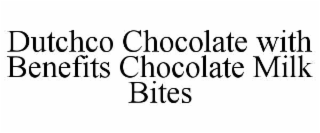 dutchco chocolate with benefits chocolate milk bites