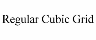 regular cubic grid