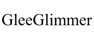 gleeglimmer