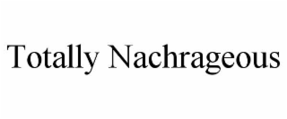 totally nachrageous