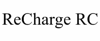 recharge rc