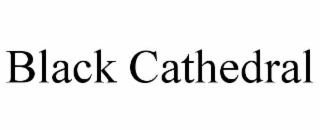 black cathedral