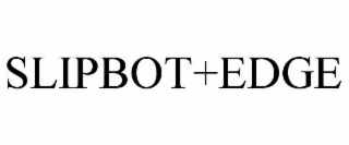 slipbot+edge