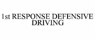 1st response defensive driving