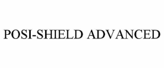posi-shield advanced