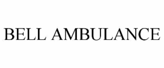 bell ambulance