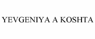 yevgeniya a koshta