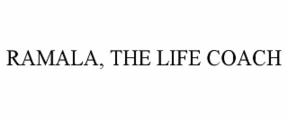 ramala, the life coach