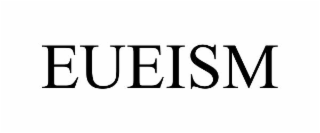 eueism
