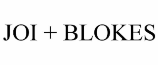 joi + blokes