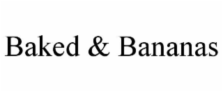 baked & bananas