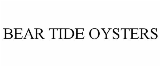 bear tide oysters