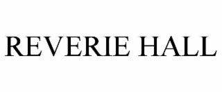 reverie hall