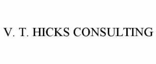 v. t. hicks consulting