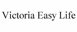victoria easy life