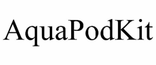 aquapodkit