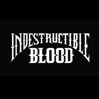 inderstructible blood