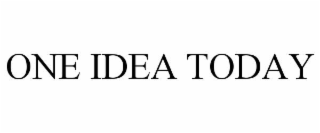 one idea today