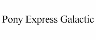 pony express galactic