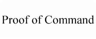 proof of command