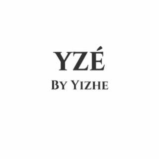 yzÉ by yizhe