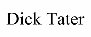 dick tater