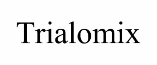 trialomix