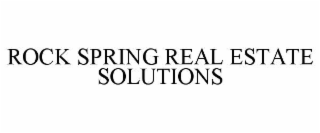 rock spring real estate solutions