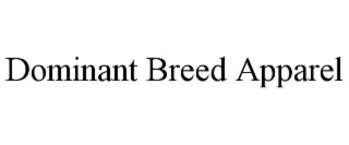 dominant breed apparel