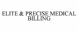 elite & precise medical billing