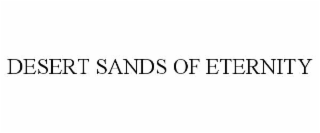 desert sands of eternity