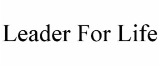 leader for life
