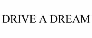 drive a dream