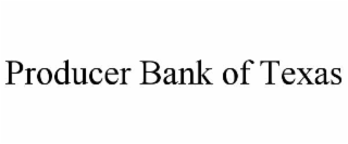 producer bank of texas