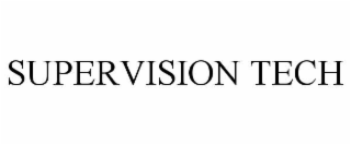 supervision tech