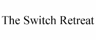 the switch retreat