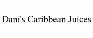 dani's caribbean juices
