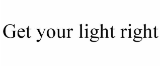get your light right