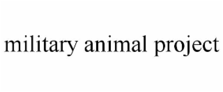 military animal project
