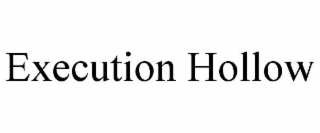 execution hollow