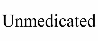 unmedicated