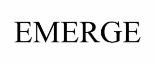 emerge