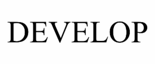 develop