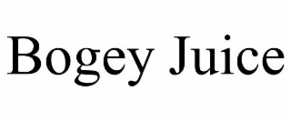 bogey juice