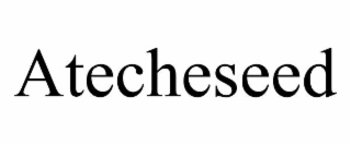 atecheseed