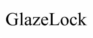 glazelock