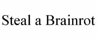 steal a brainrot