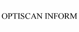 optiscan inform