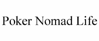 poker nomad life