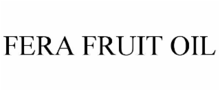 fera fruit oil